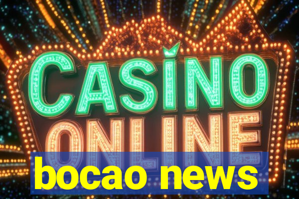 bocao news